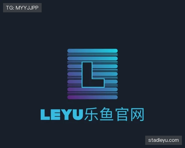 发现leyu乐鱼官网